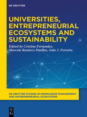 cover image of Universities, Entrepreneurial Ecosystems, and Sustainability